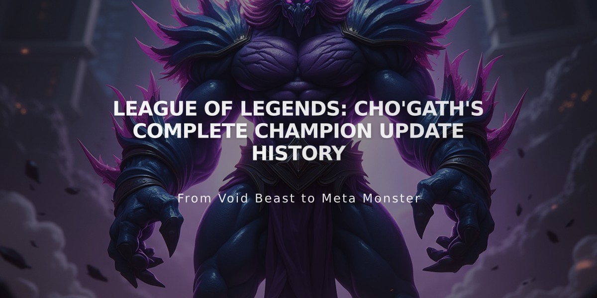 League of Legends: Cho'Gath's Complete Champion Update History