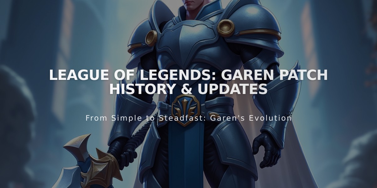 League of Legends: Garen Patch History & Updates