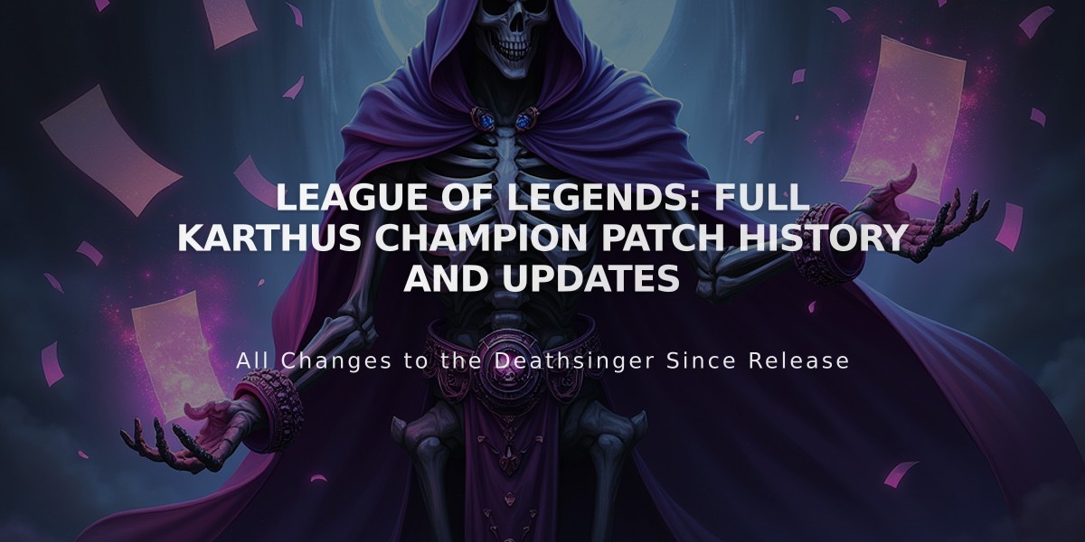 League of Legends: Full Karthus Champion Patch History and Updates