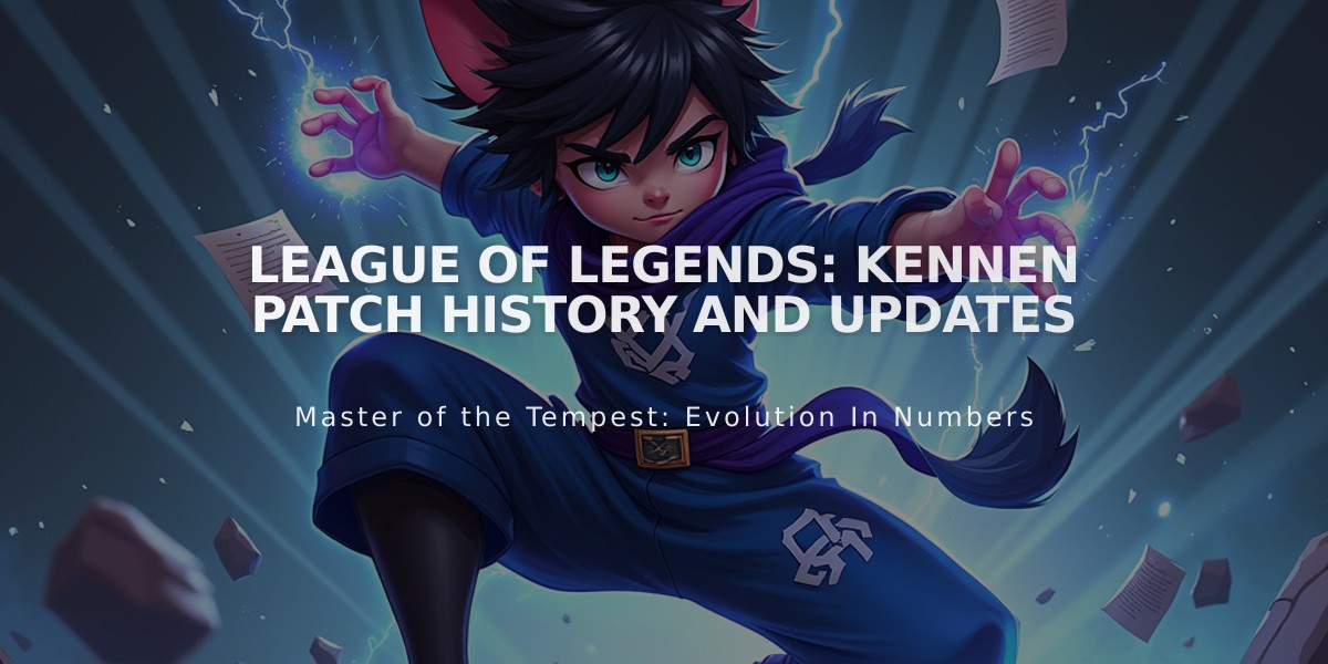 League of Legends: Kennen Patch History and Updates