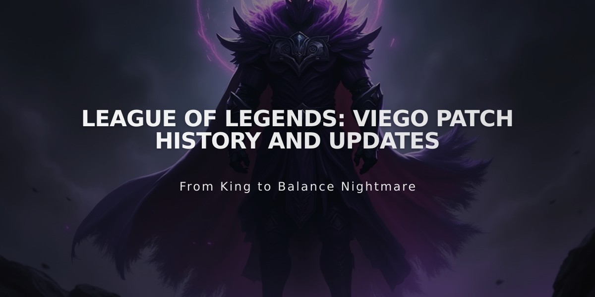 League of Legends: Viego Patch History and Updates