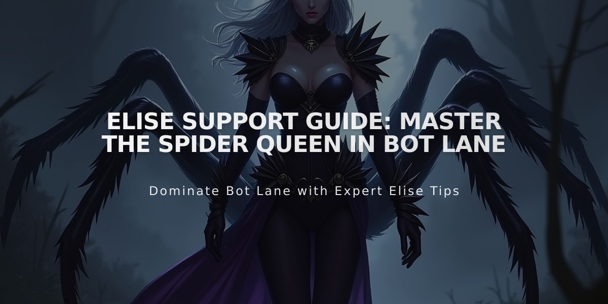 Elise Support Guide: Master The Spider Queen in Bot Lane