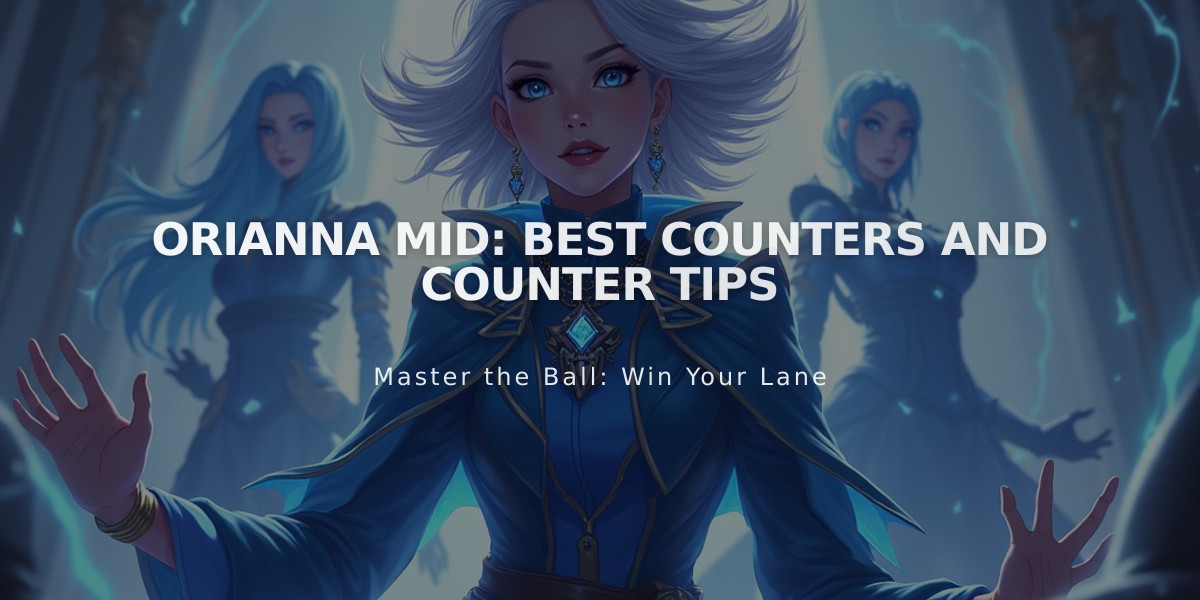 Orianna Mid: Best Counters and Counter Tips