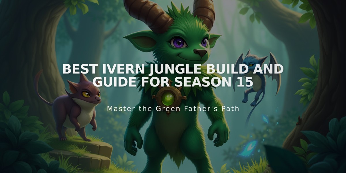 Best Ivern Jungle Build and Guide for Season 15