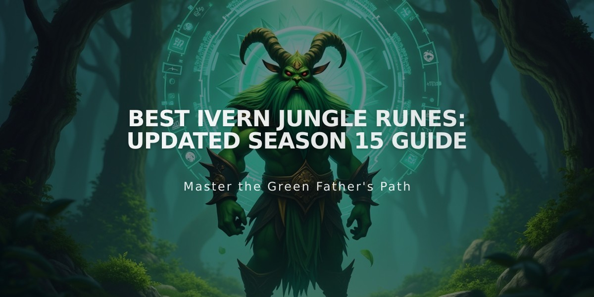 Best Ivern Jungle Runes: Updated Season 15 Guide