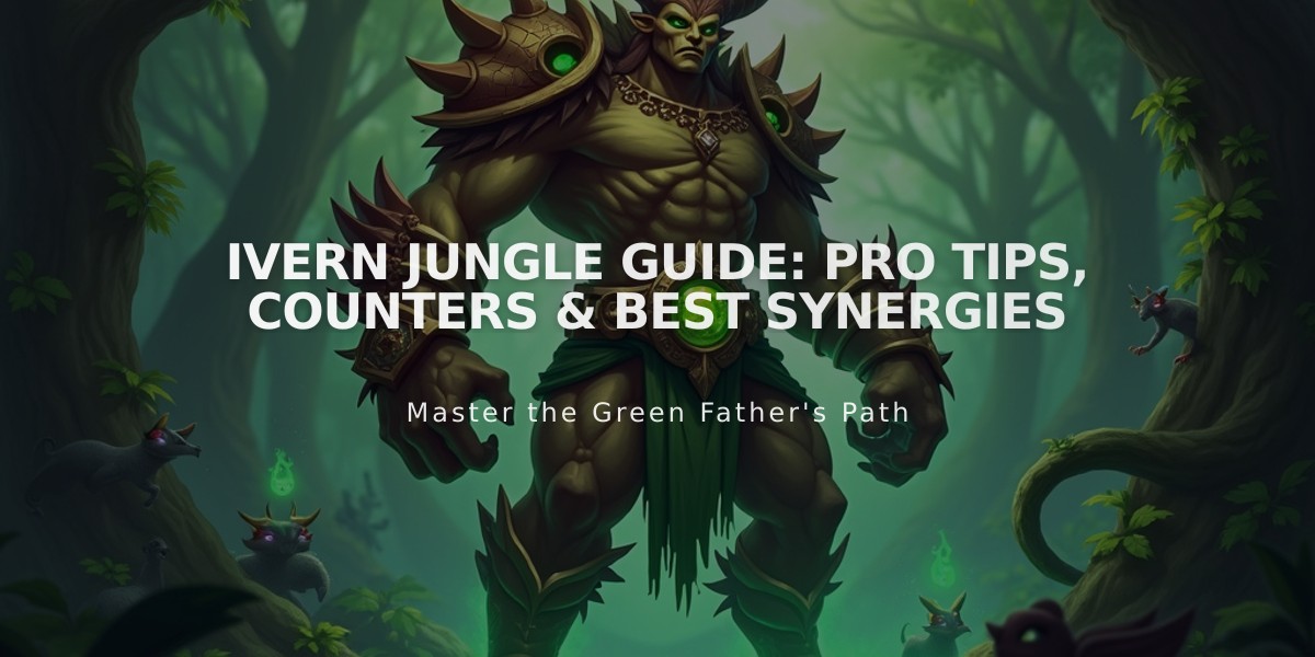 Ivern Jungle Guide: Pro Tips, Counters & Best Synergies