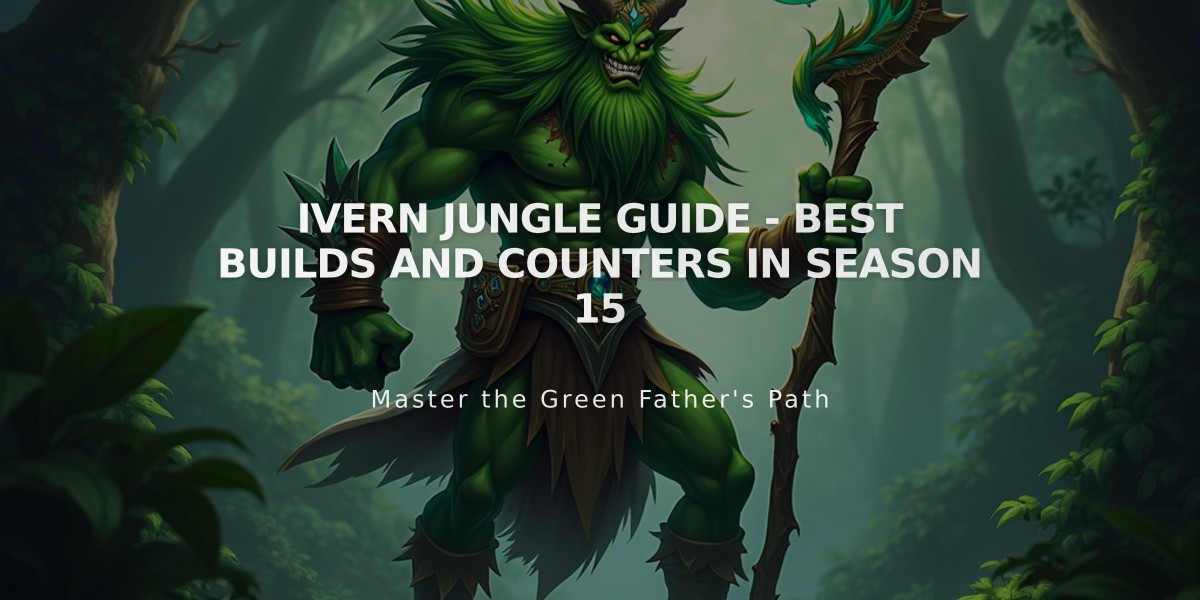 Ivern Jungle Guide - Best Builds and Counters in Season 15