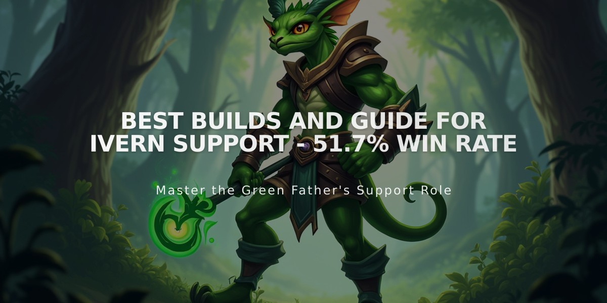 Best Builds and Guide for Ivern Support - 51.7% Win Rate