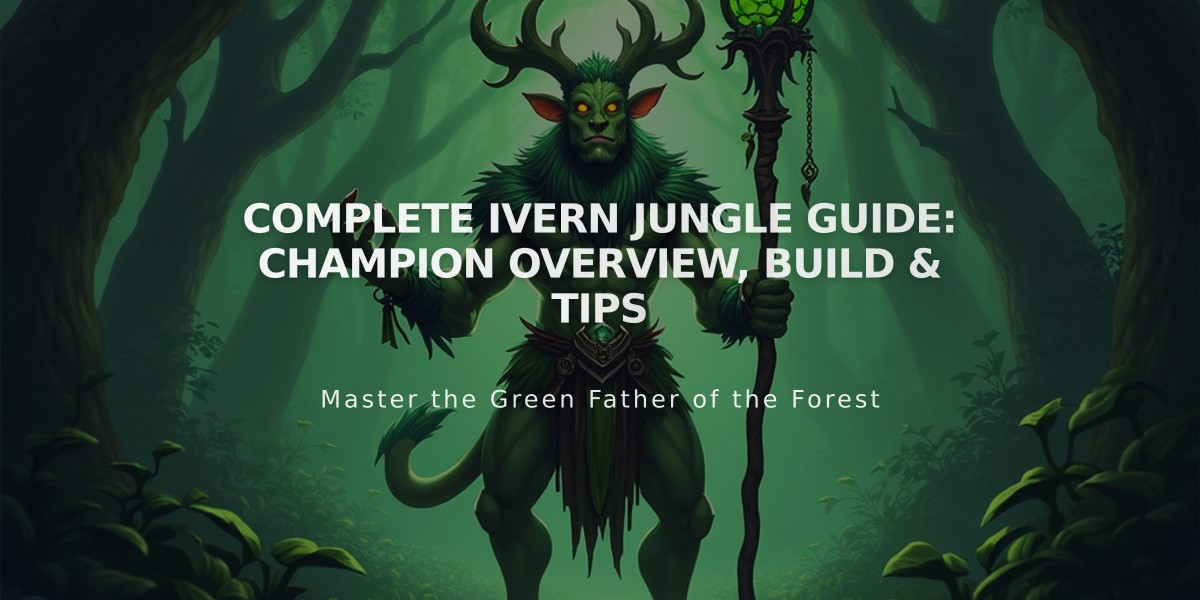 Complete Ivern Jungle Guide: Champion Overview, Build & Tips