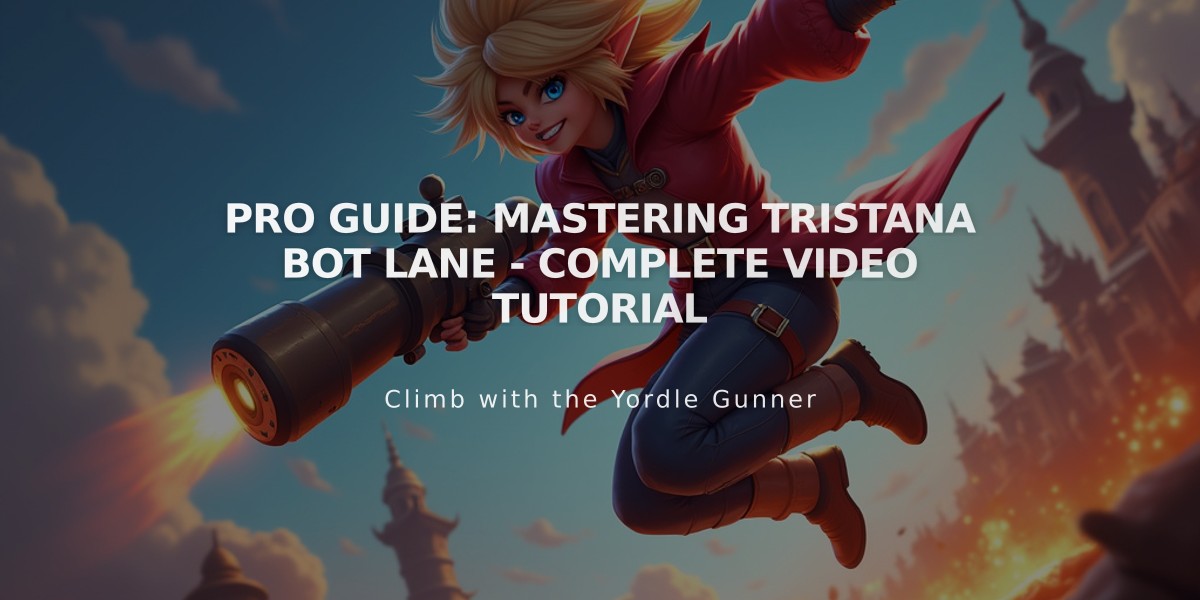 Pro Guide: Mastering Tristana Bot Lane - Complete Video Tutorial