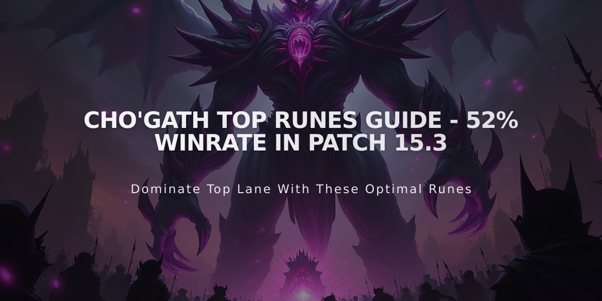 Cho'Gath Top Runes Guide - 52% Winrate in Patch 15.3