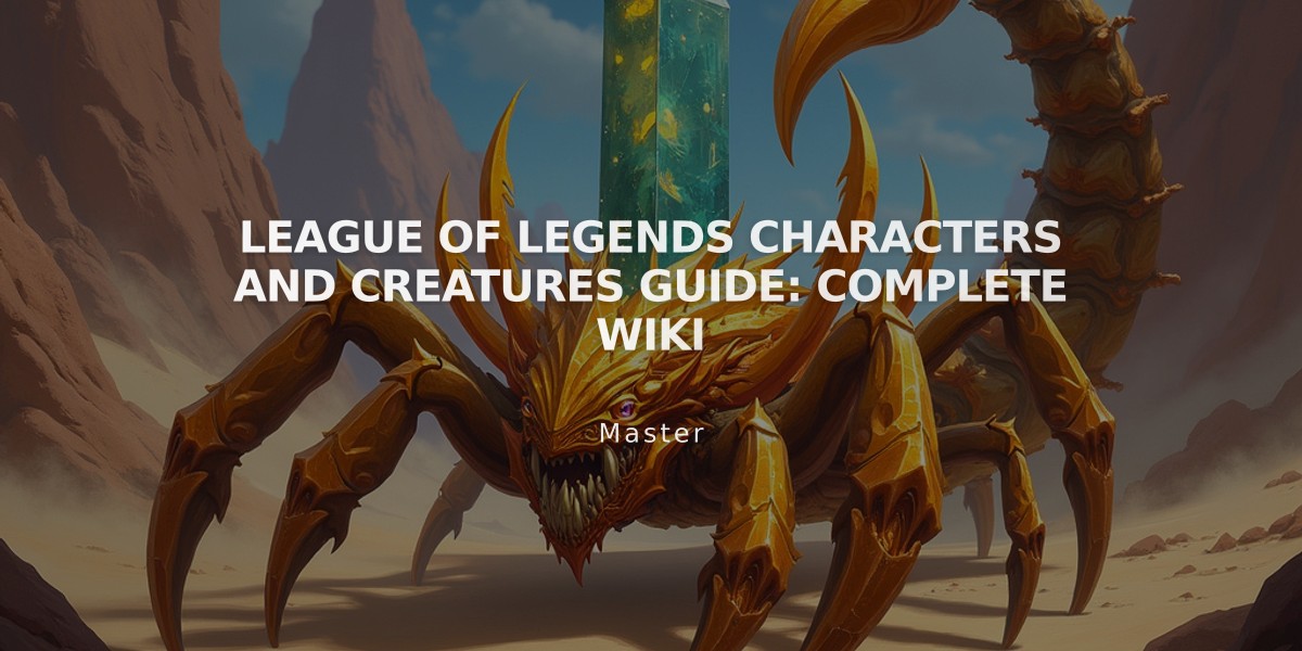 League of Legends Characters and Creatures Guide: Complete Wiki