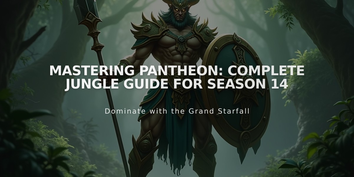 Mastering Pantheon: Complete Jungle Guide for Season 14