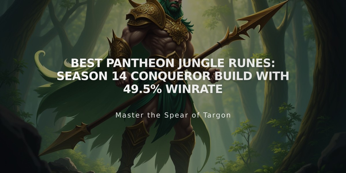 Best Pantheon Jungle Runes: Season 14 Conqueror Build with 49.5% Winrate