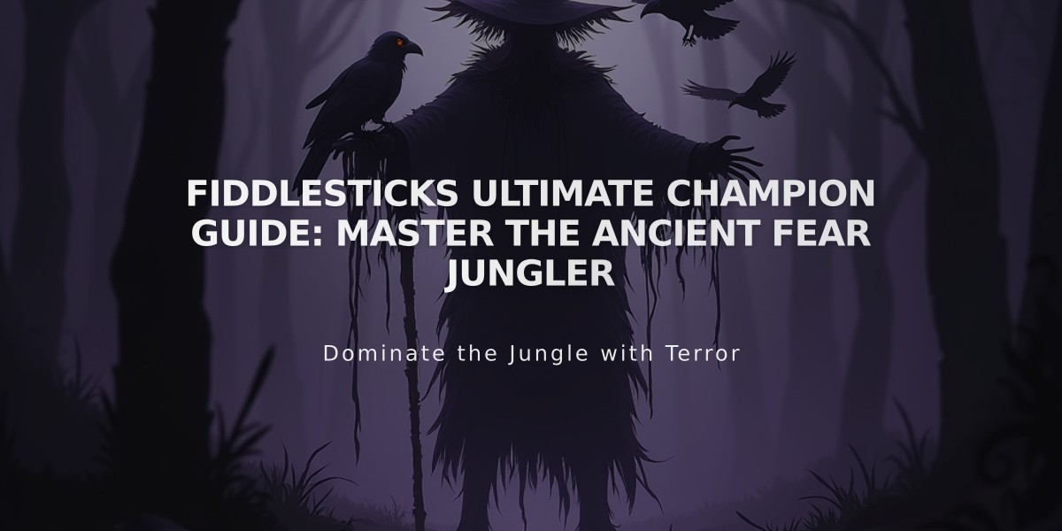 Fiddlesticks Ultimate Champion Guide: Master the Ancient Fear Jungler