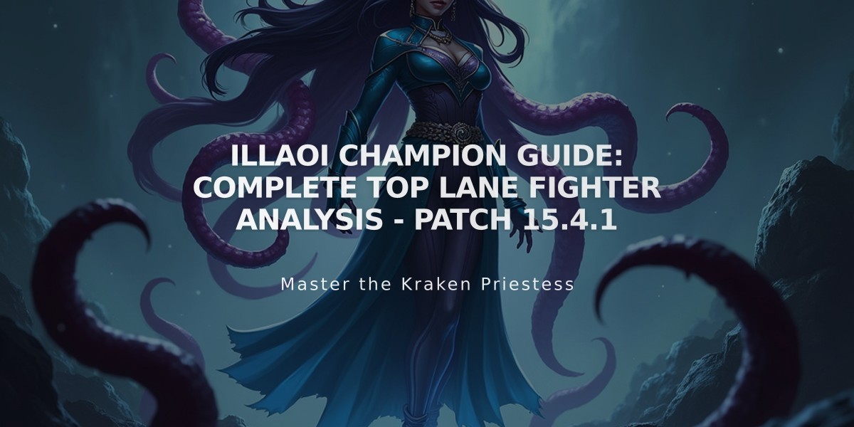 Illaoi Champion Guide: Complete Top Lane Fighter Analysis - Patch 15.4.1