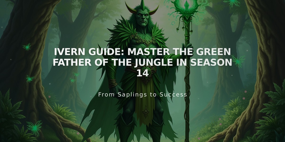 Ivern Guide: Master the Green Father of the Jungle in Season 14