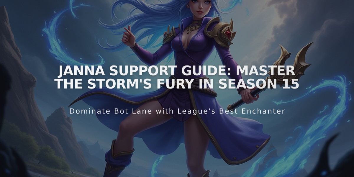 Janna Support Guide: Master the Storm's Fury in Season 15