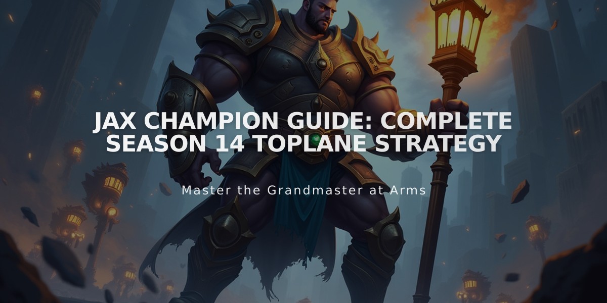 Jax Champion Guide: Complete Season 14 Toplane Strategy