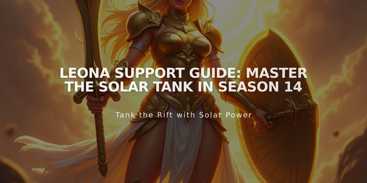 Leona Support Guide: Master the Solar Tank in Season 14