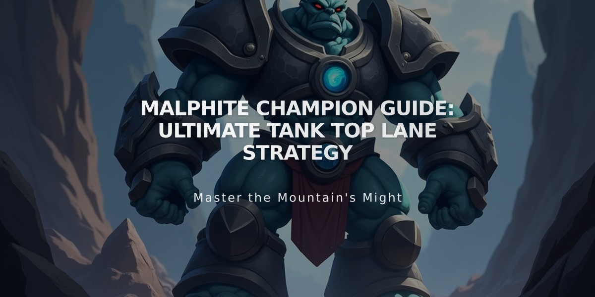 Malphite Champion Guide: Ultimate Tank Top Lane Strategy