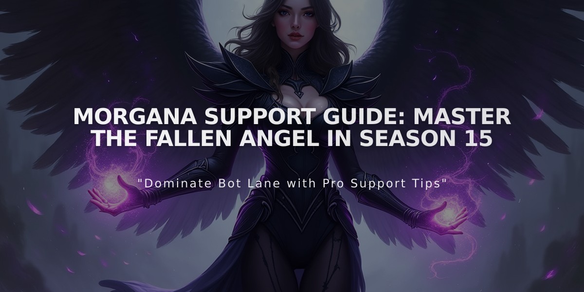 Morgana Support Guide: Master The Fallen Angel In Season 15