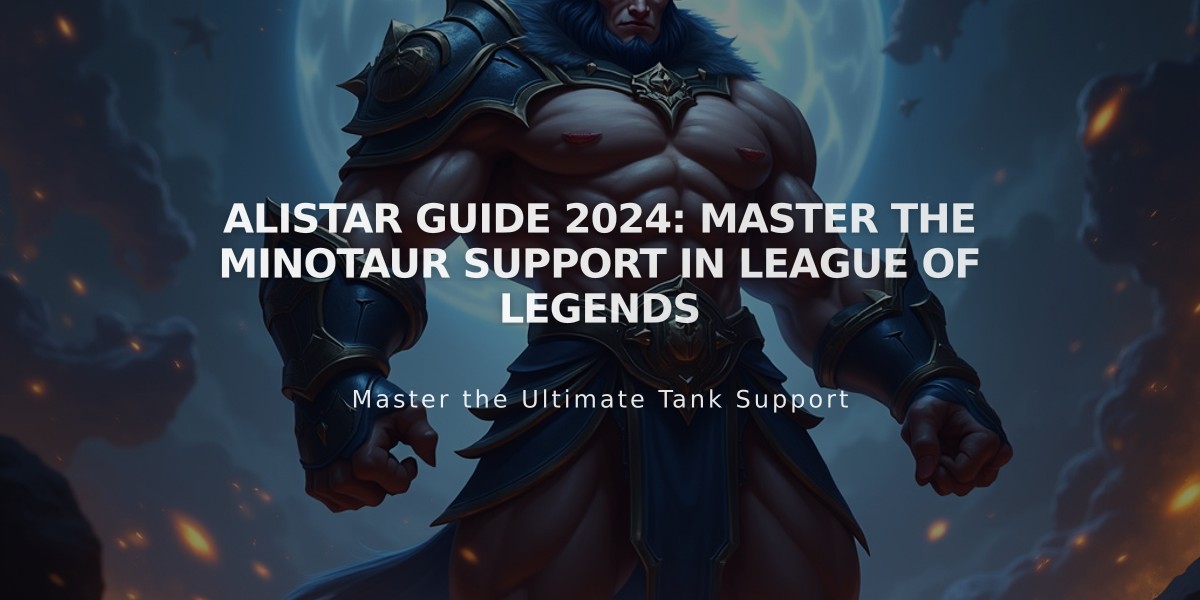 Alistar Guide 2024: Master The Minotaur Support in League of Legends