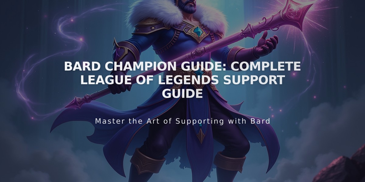 Bard Champion Guide: Complete League of Legends Support Guide