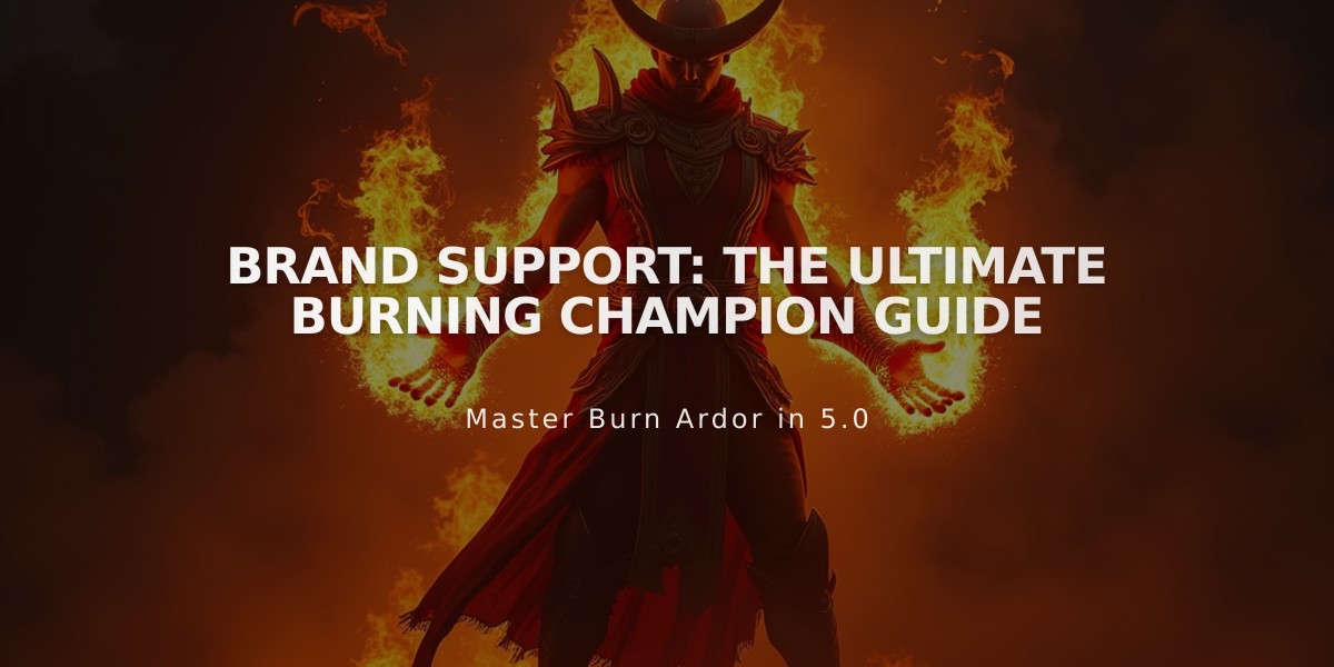 Brand Support: The Ultimate Burning Champion Guide