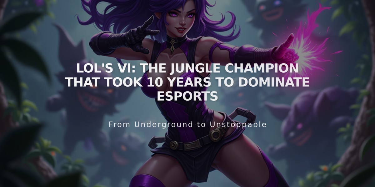 LoL's Vi: The Jungle Champion That Took 10 Years to Dominate Esports