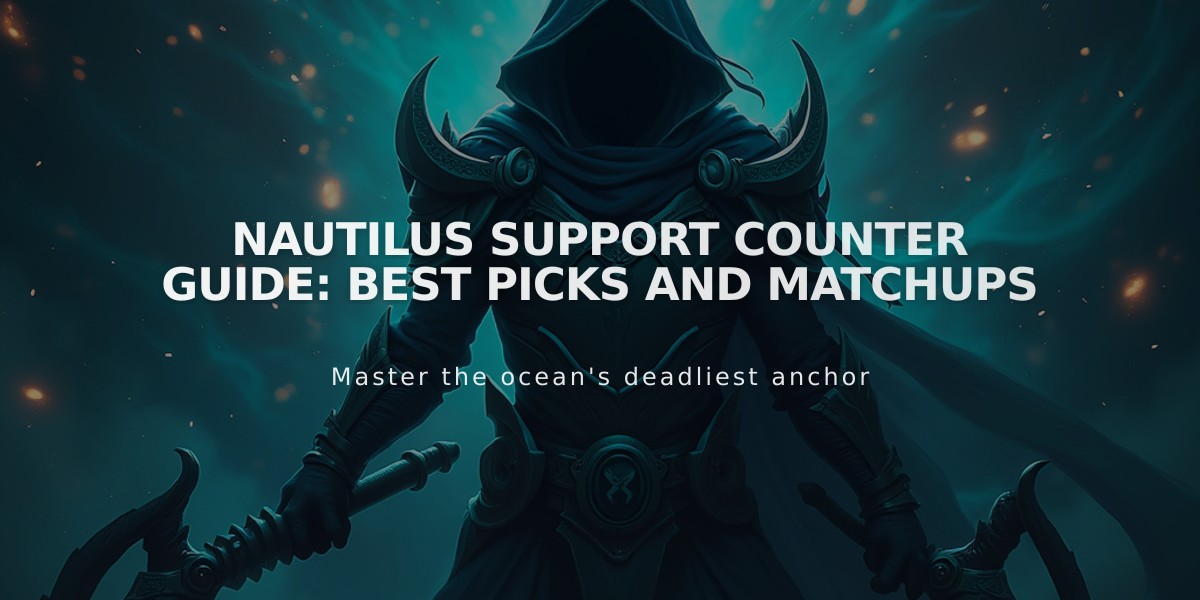 Nautilus Support Counter Guide: Best Picks and Matchups