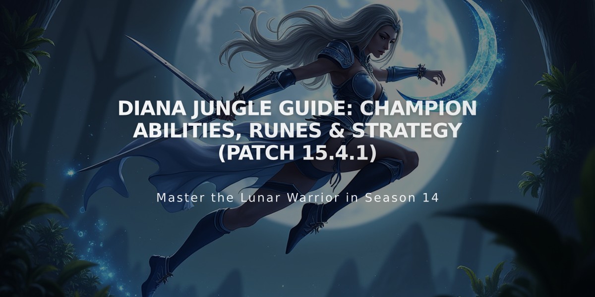 Diana Jungle Guide: Champion Abilities, Runes & Strategy (Patch 15.4.1)