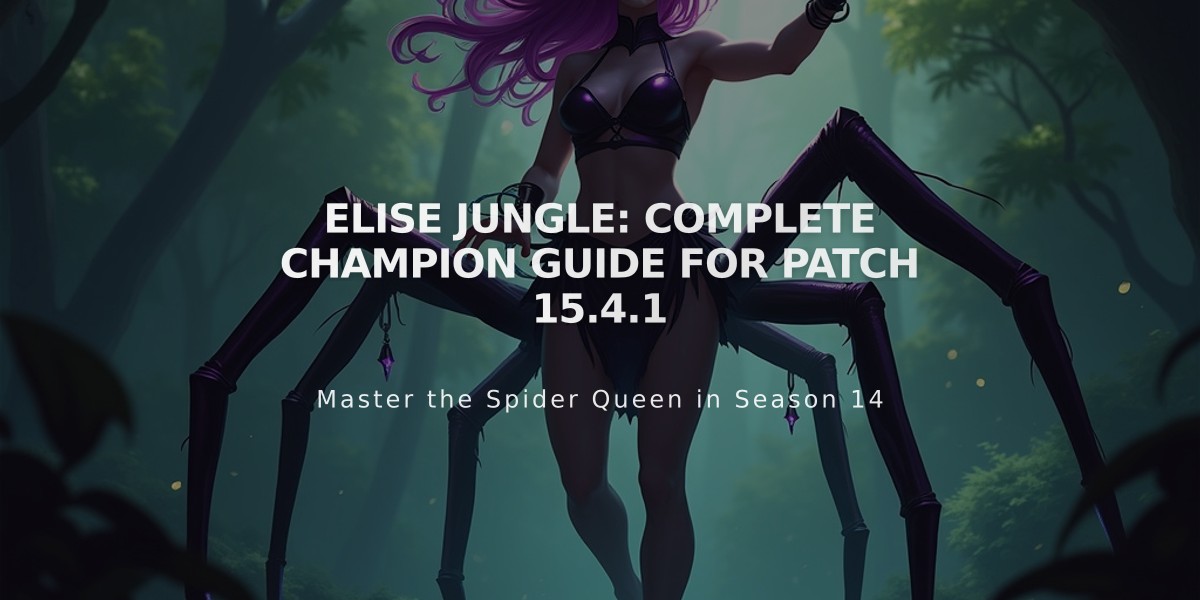 Elise Jungle: Complete Champion Guide for Patch 15.4.1