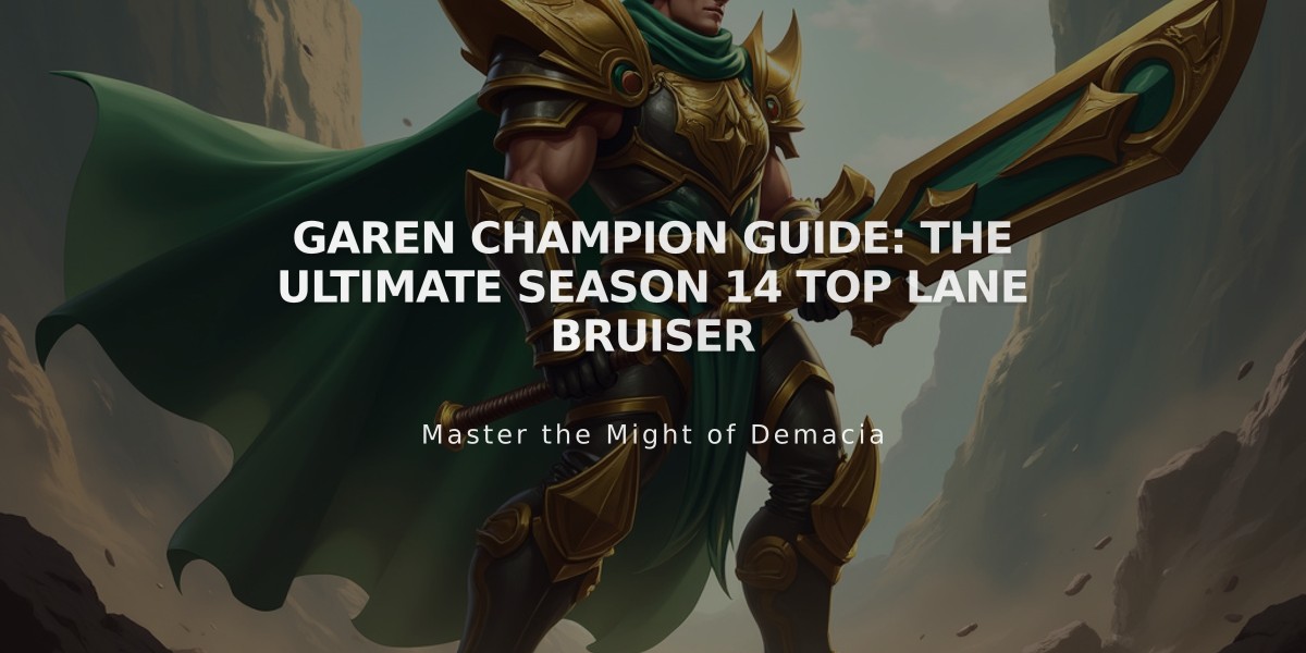 Garen Champion Guide: The Ultimate Season 14 Top Lane Bruiser