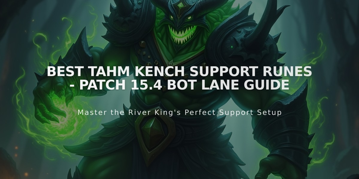 Best Tahm Kench Support Runes - Patch 15.4 Bot Lane Guide