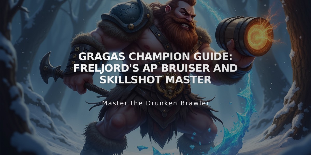 Gragas Champion Guide: Freljord's AP Bruiser and Skillshot Master