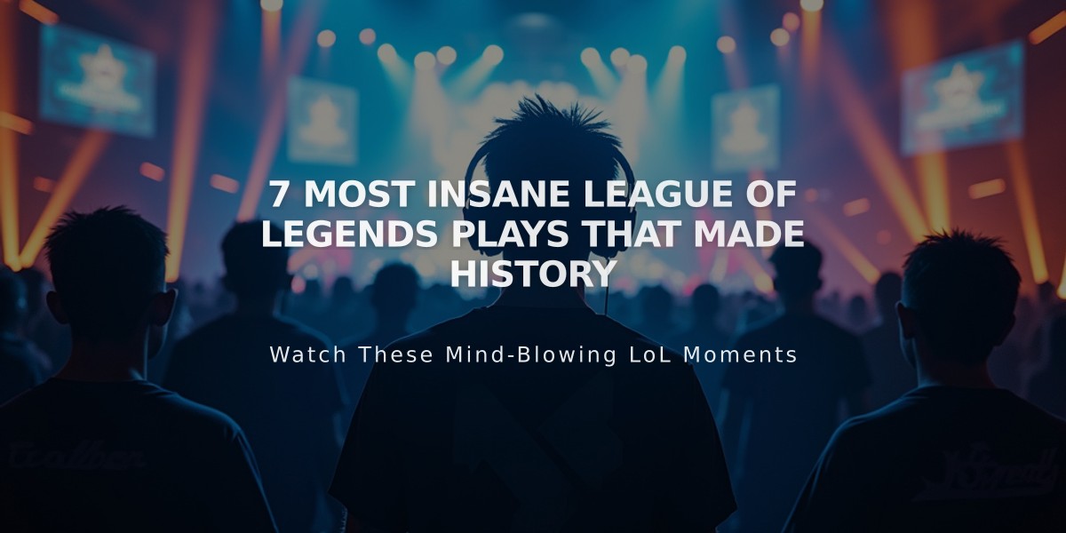 7 Most Insane League of Legends Plays That Made History