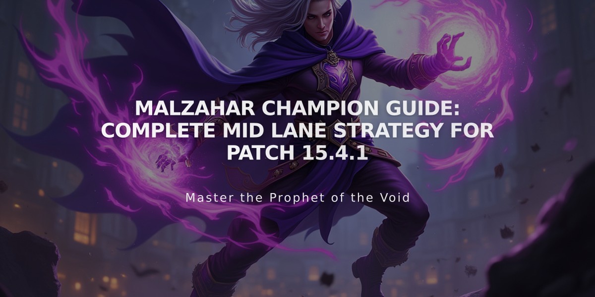 Malzahar Champion Guide: Complete Mid Lane Strategy for Patch 15.4.1