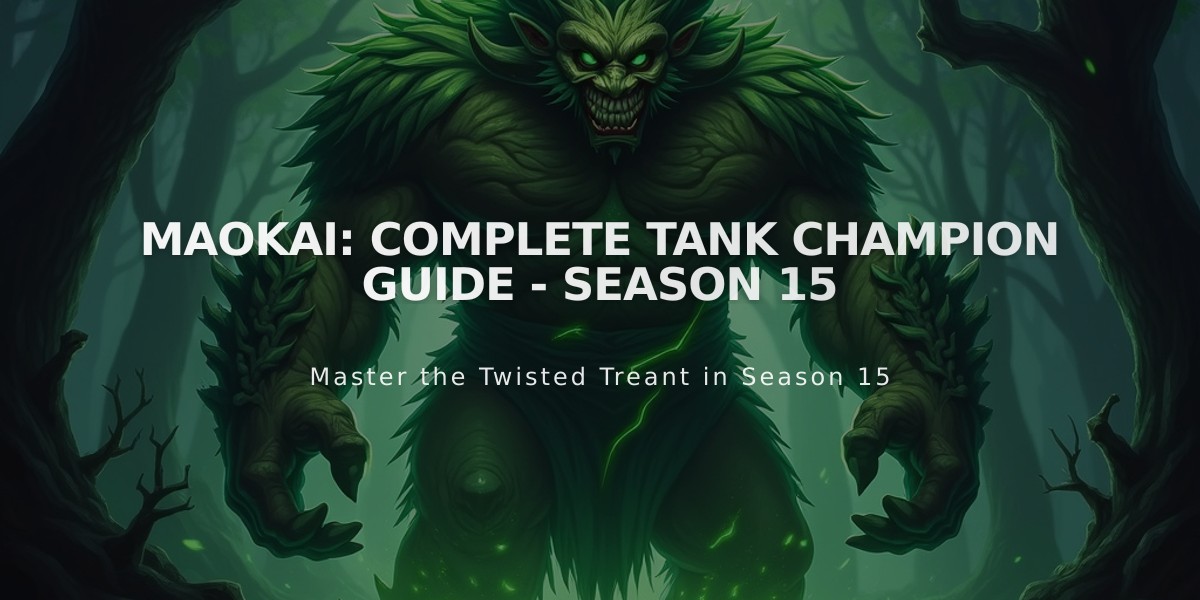 Maokai: Complete Tank Champion Guide - Season 15