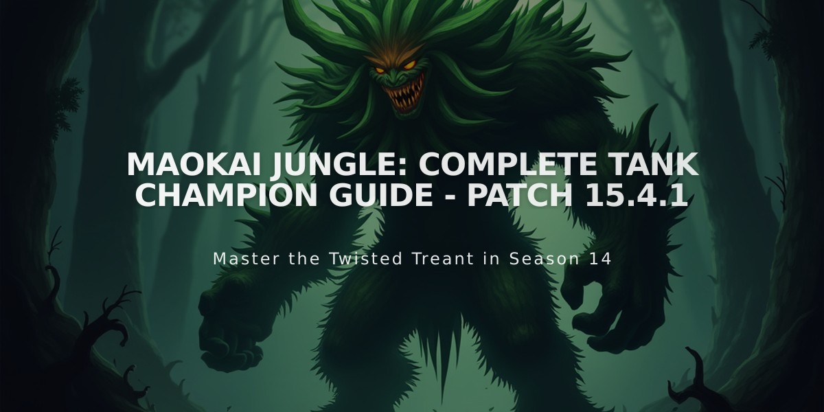 Maokai Jungle: Complete Tank Champion Guide - Patch 15.4.1