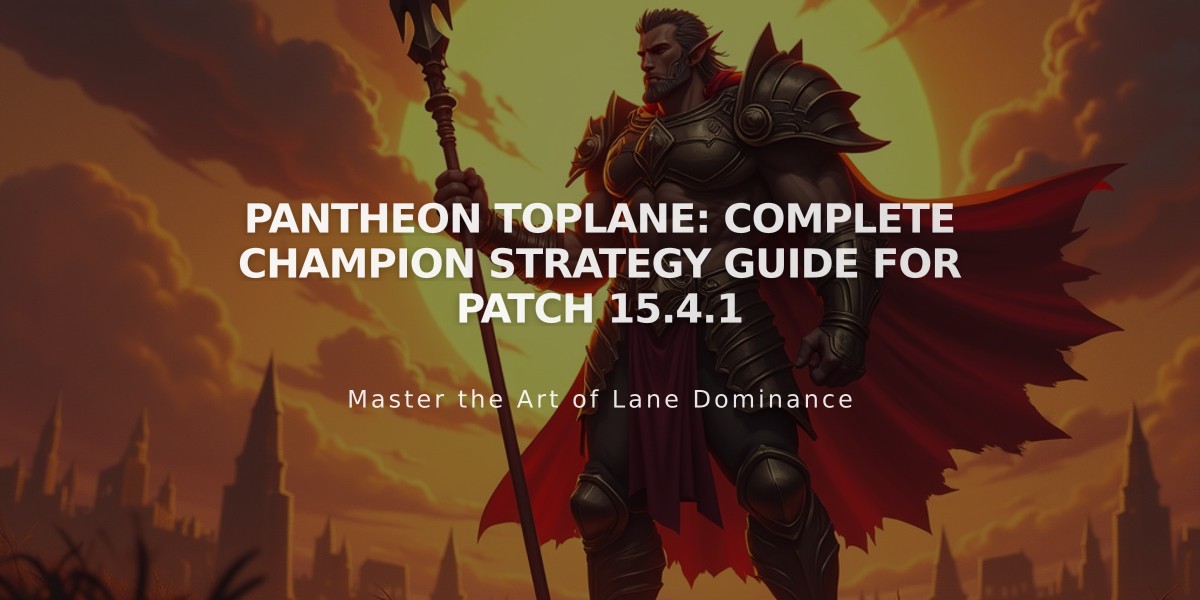 Pantheon Toplane: Complete Champion Strategy Guide for Patch 15.4.1