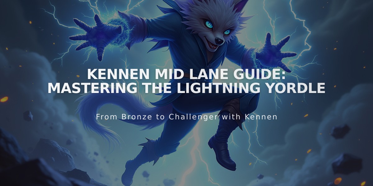 Kennen Mid Lane Guide: Mastering the Lightning Yordle