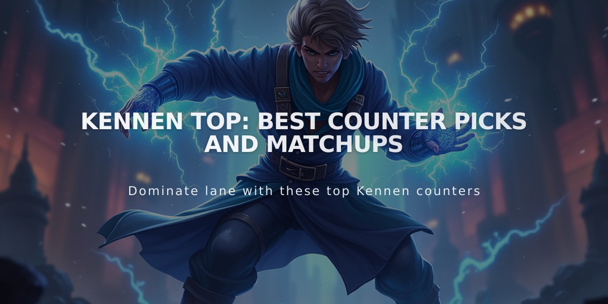 Kennen Top: Best Counter Picks and Matchups