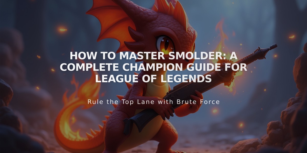 How to Master Smolder: A Complete Champion Guide for League of Legends