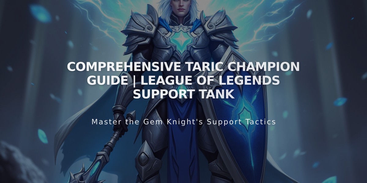 Comprehensive Taric Champion Guide | League of Legends Support Tank