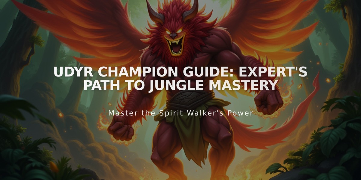 Udyr Champion Guide: Expert's Path to Jungle Mastery