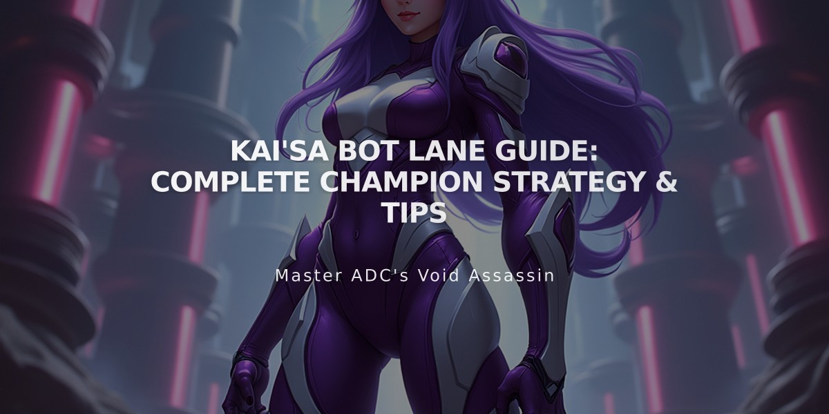 Kai'Sa Bot Lane Guide: Complete Champion Strategy & Tips