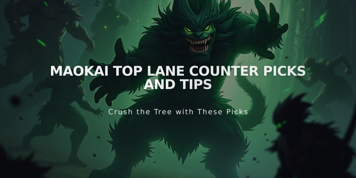 Maokai Top Lane Counter Picks and Tips