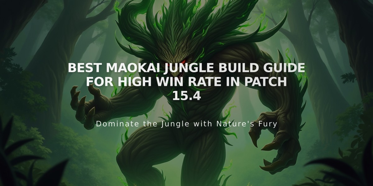 Best Maokai Jungle Build Guide for High Win Rate in Patch 15.4