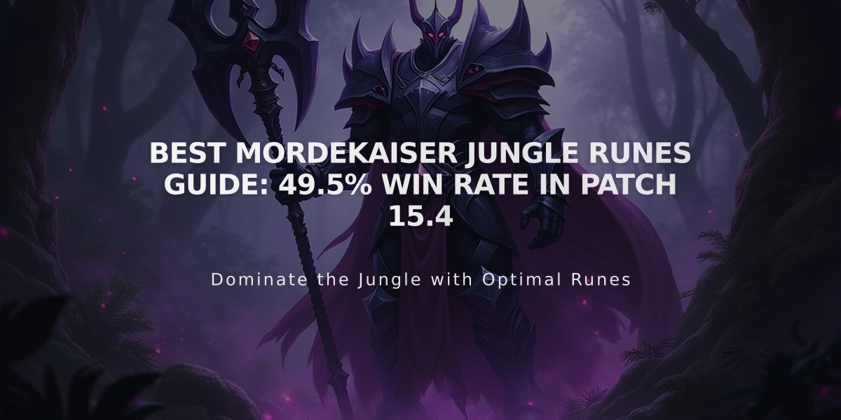 Best Mordekaiser Jungle Runes Guide: 49.5% Win Rate in Patch 15.4